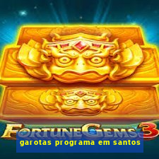 garotas programa em santos